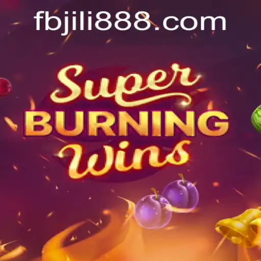 Exploring the Exciting World of SuperBurningWins and fbjili